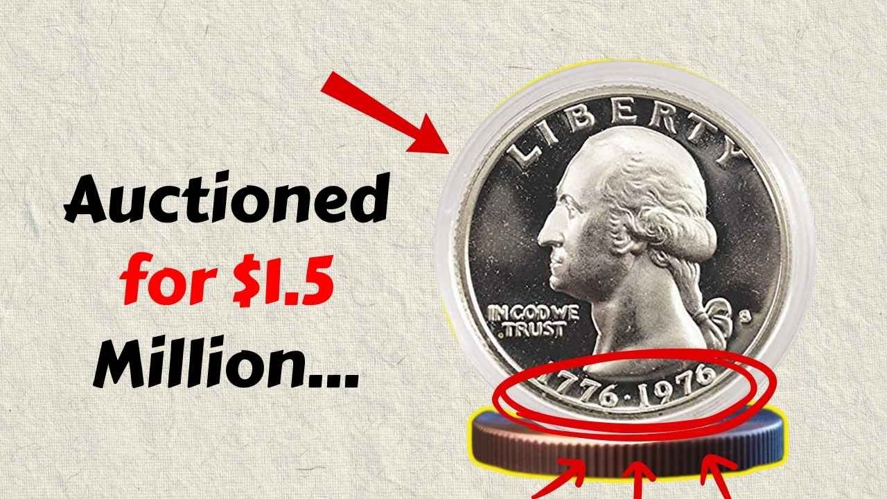 Valuable 1976 Quarter Found After Decades - Auctioned for $1.5 Million